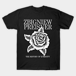 Zbigniew Preisner the history of eternity T-Shirt